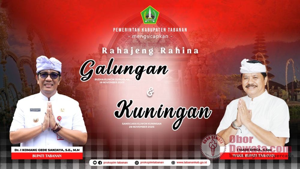 Bupati dan Wakil Bupati Tabanan Beserta Jajaran Mengucapkan Selamat Hari Raya Suci Galungan & Kuningan